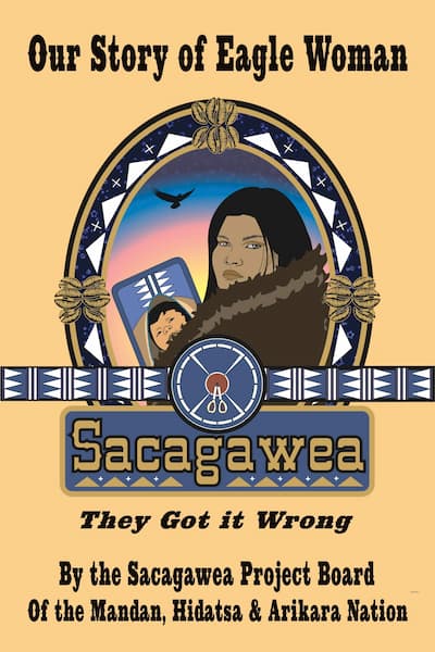 cover of book, "Our Story of Eagle Woman Sacagawea: They Got It Wrong."